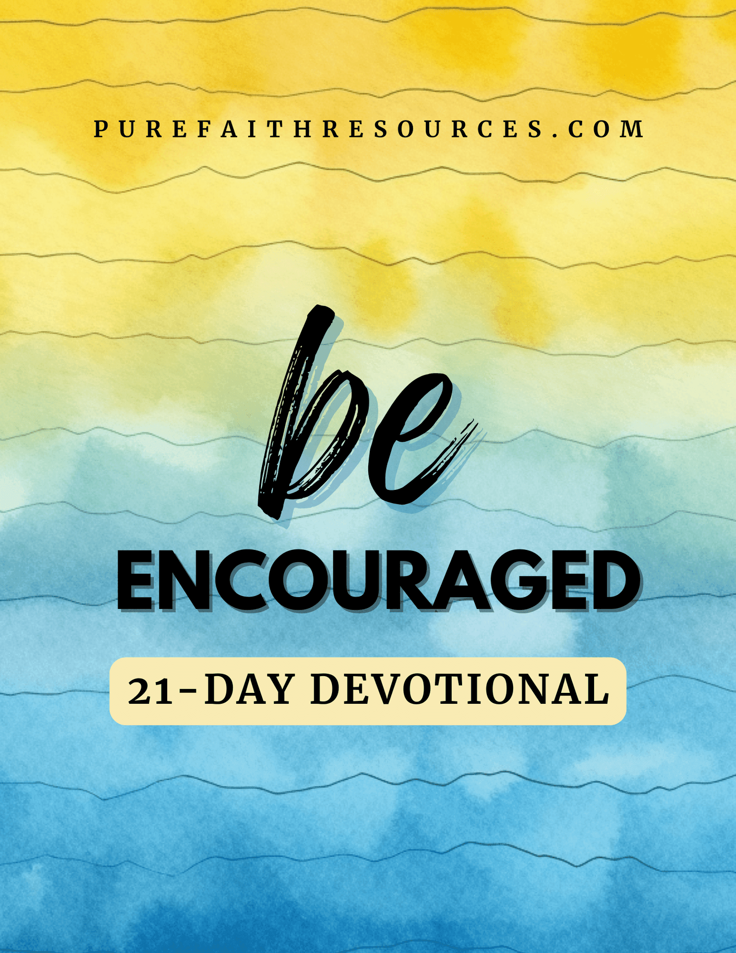 Be Encouraged